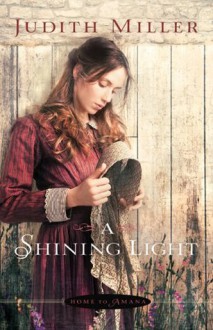 A Shining Light - Judith McCoy Miller