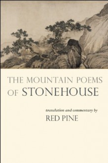 The Mountain Poems of Stonehouse - Stonehouse, Red Pine