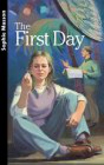 The First Day - Sophie Masson