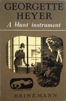 A Blunt Instrument - Georgette Heyer