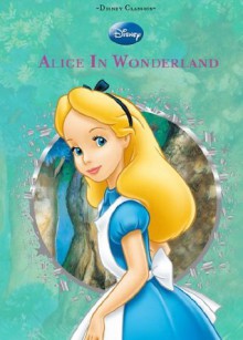 Disney: Alice in Wonderland (Disney Diecut Classics) - Parragon Books