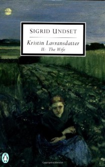 The Mistress of Husaby: Kristin Lavransdatter, Vol. 2 - Sigrid Undset, Charles Archer