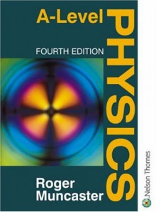 A Level Physics - Roger Muncaster