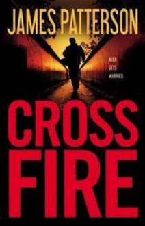 Cross Fire - James Patterson