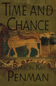 Time and Chance - Sharon Kay Penman