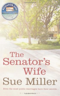 The Senator's Wife - Sue Miller