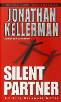 Silent Partner - Jonathan Kellerman, John Rubinstein