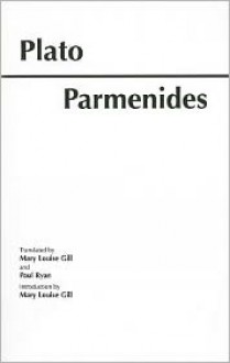 Parmenides - Plato, Paul Ryan, Mary Louise Gill