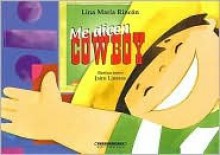 Me Dicen Cowboy - Lina Maria Rincon, Jairo Linares