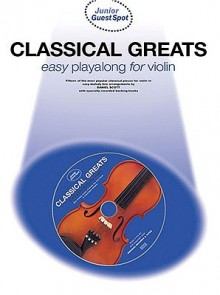 Junior Guest Spot Classical Greats: Violin (Junior Guest Spot) - Daniel Scott