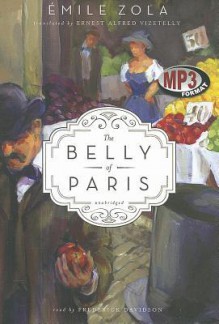 The Belly of Paris - Émile Zola, Frederick Davidson