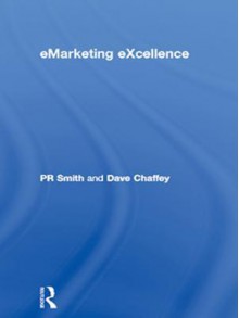 Emarketing Excellence - PR Smith, Dave Chaffey