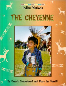 The Cheyenne (Indian Nations) - Dennis Limberhand, Herman J. Viola