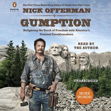 Gumption: Relighting the Torch of Freedom with America's Gutsiest Troublemakers - Nick Offerman, Nick Offerman, Penguin Audio