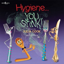 Hygiene... You Stink! (Building Relationships) - Julia Cook, Anita Du Falla