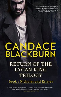 Return of the Lycan King: Nicholas and Kristen - Candace Blackburn