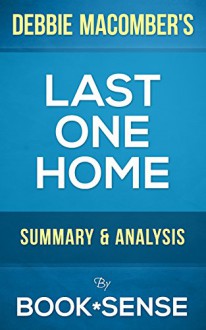 Last One Home: by Debbie Macomber | Summary & Analysis - Book*Sense