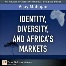 Identity, Diversity, and Africa's Markets - Vijay Mahajan