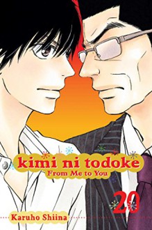 Kimi ni Todoke: From Me to You, Vol. 20 - Karuho Shiina