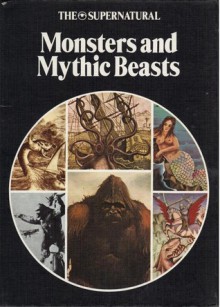 Monsters and Mythic Beasts - Roy Stemman