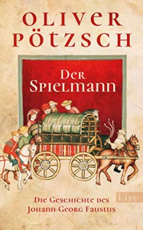 Der Spielmann - Oliver Pötzsch