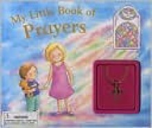 My Little Book of Prayers (Glitter Charm Book Series) - Veronica Vasylenko