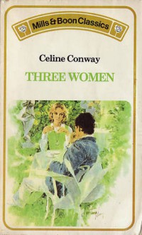 Three Women - Celine Conway