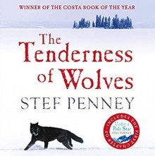 The Tenderness of Wolves - Stef Penney, Sally Armstrong, Adam Sims