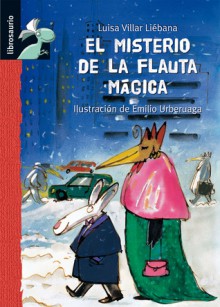 El misterio de la flauta magica - Luisa Villar Liebana, Emilio Urberuaga