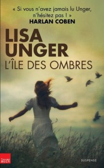 L'île des ombres - Lisa Unger