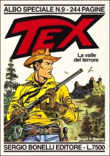 Tex Albo Speciale n. 9: La valle del terrore - Claudio Nizzi, Magnus