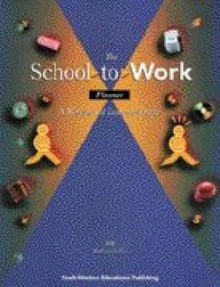 The School To Work Planner: A Student Guide To Work Based Learning - William A. Stull, Robert H. Zedlitz