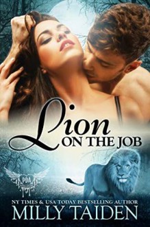 Lion on the Job (Paranormal Dating Agency #21) - Milly Taiden