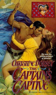 The Captain's Captive - Christine Dorsey