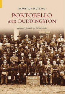 Portobello And Duddingston (Images Of Scotland) - Margaret Munro, Archie Foley