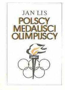 Polscy medaliści olimpijscy - Jan Lis