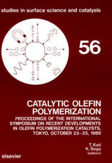 Catalytic Olefin Polymerization - Tominaga Keii, K. Soga