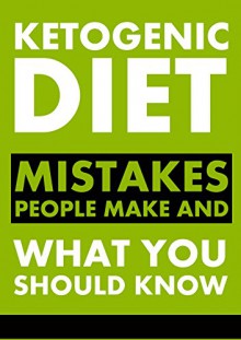 Ketogenic Diet: Mistakes People Make And What You Should Know (ketogenic diet for weight loss, diabetes, diabetes diet, paleo, paleo diet, low carb, low carb diet) - Healthy Living