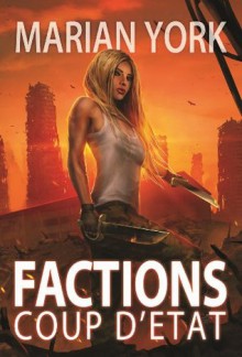 Factions Coup d'État - Marian York