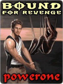 Bound for Revenge - Powerone