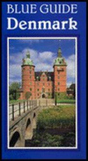 Denmark (Blue Guides) - W. Glyn Jones, Kirsten Gade