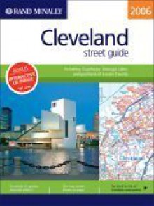 Cleveland Street Guide, 2006: Including Cuyahoga, Geauga, Lake, And Portions Of Lorain County - Rand McNally