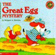 The Great Egg Mystery - Margaret A. Hartelius