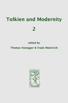 Tolkien and Modernity 2 - Thomas Honegger