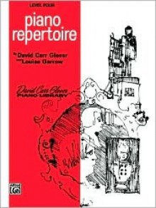 Piano Repertoire / Level 4 - David M. Glover