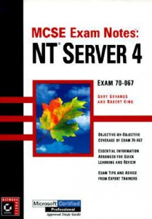 MCSE Exam Notes : NT Server 4 - Robert King, Gary Govanus