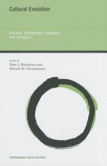 Cultural Evolution: Society, Technology, Language, and Religion - Peter J. Richerson, Morten H. Christiansen