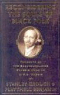 Reconsidering the Souls of Black Folk - Stanley Crouch, Playthell Benjamin