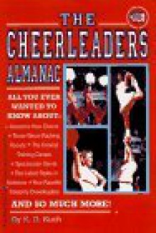 Cheerleaders Almanac - K.D. Kuch, J.J. Smith-Moore