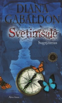 Svetimšalė - Diana Gabaldon, Renata Valotkienė